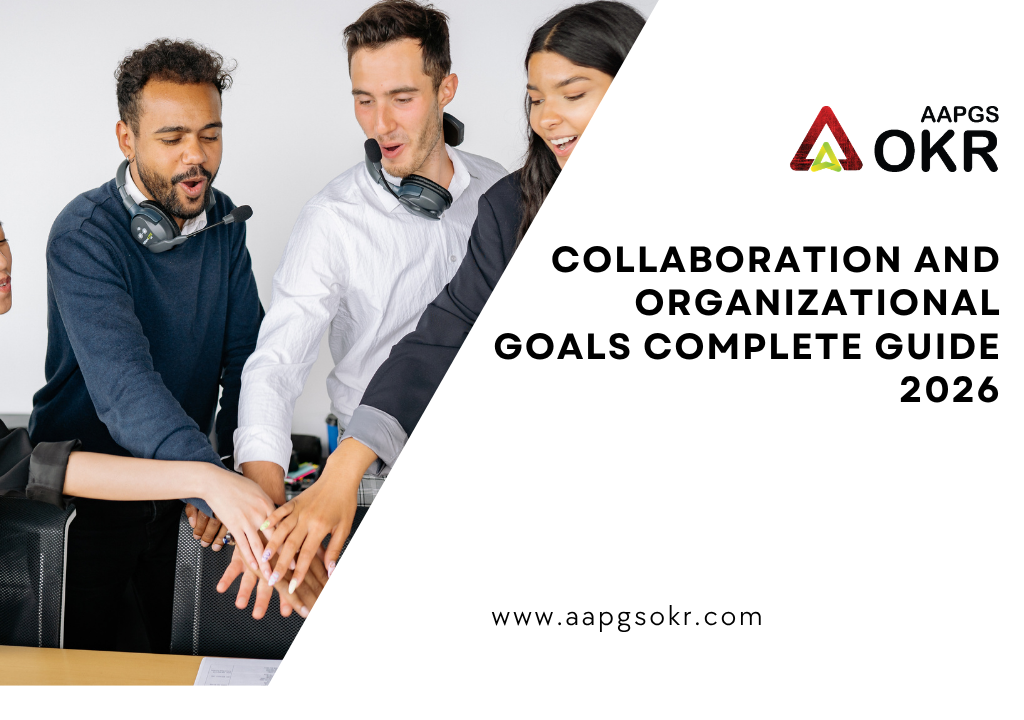 Collaboration and Organizational Goals Complete Guide 2026