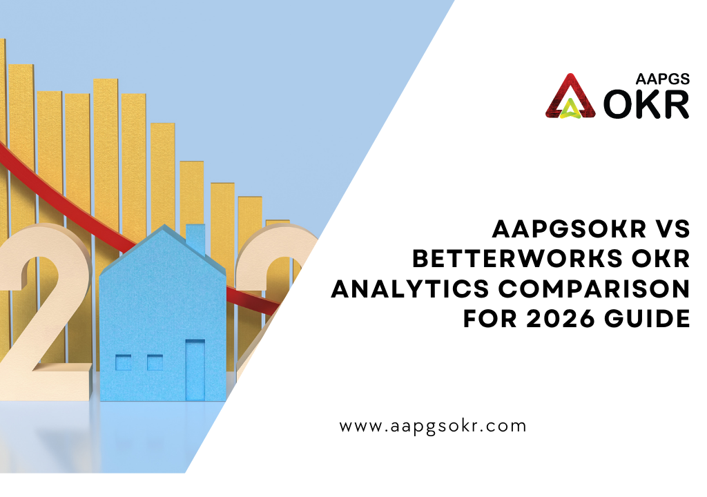AAPGSOKR vs BetterWorks OKR Analytics Comparison for 2026 Guide