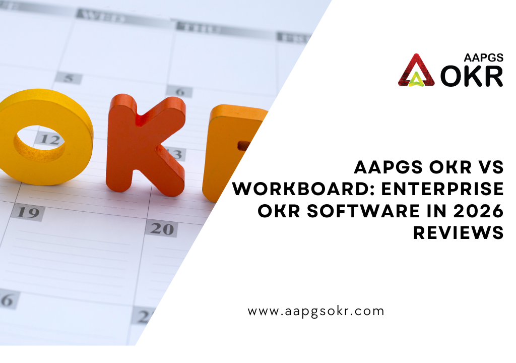 AAPGS OKR vs Workboard: Enterprise OKR Software in 2026 Reviews