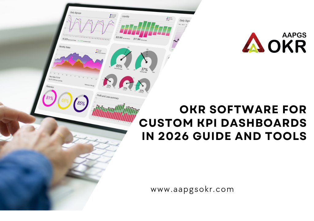 OKR Software for Custom KPI Dashboards in 2026 Guide and Tools !