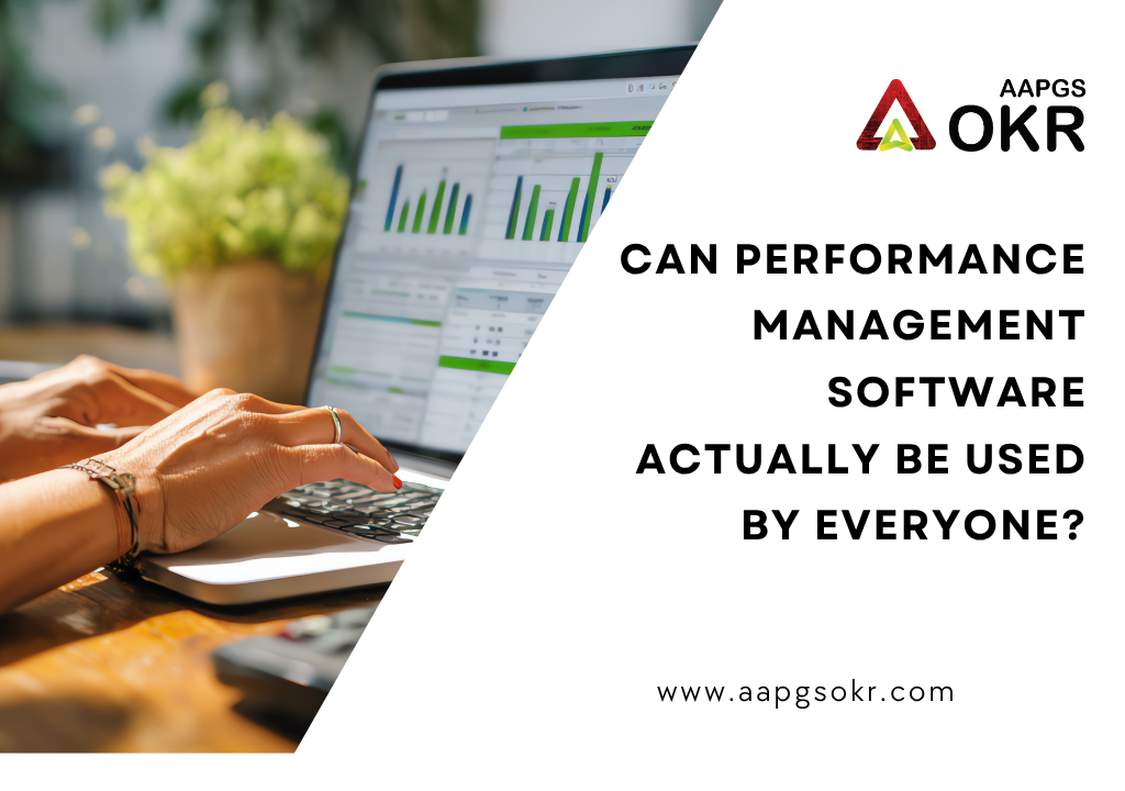 Can Performance Management Software Actually Be Used By Everyone?
