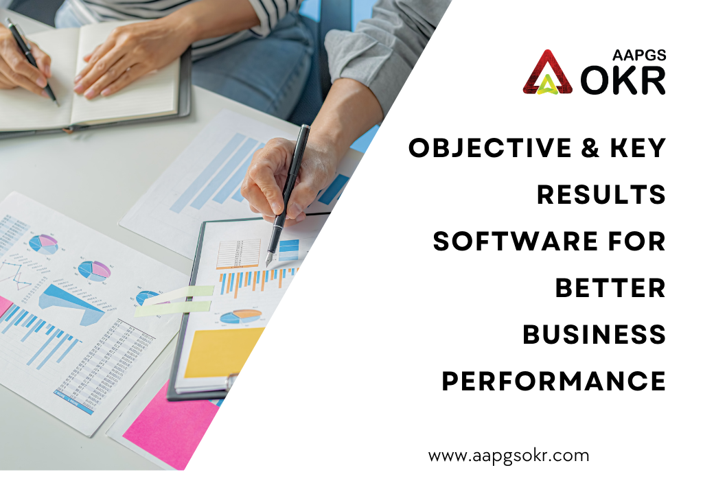Objective & Key Results Software for Better Business Performance