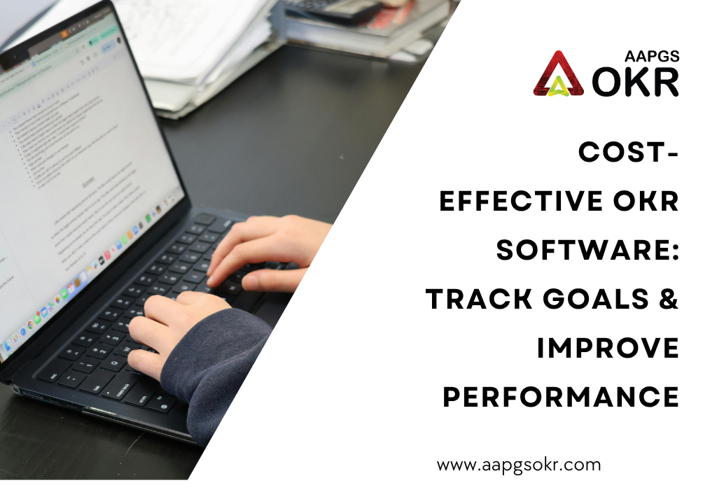 Cost-Effective OKR Software: Track Goals & Improve Performance
